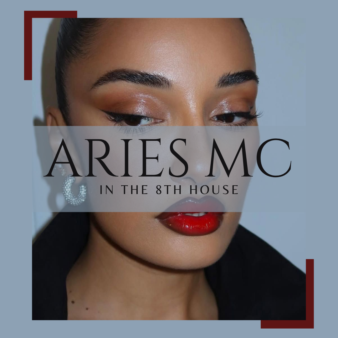 8th House Aries Midheaven Style Guide