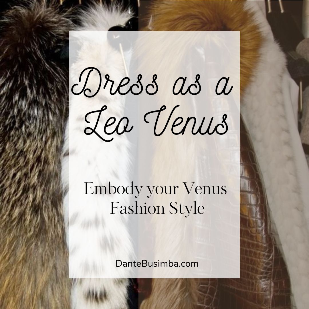 Best Way to Dress as a Leo Venus