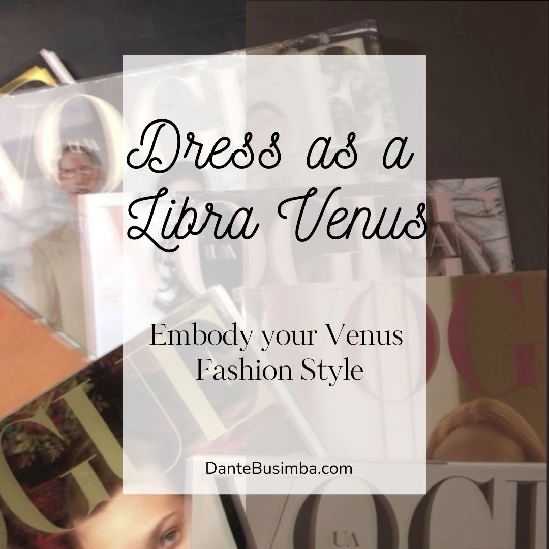 Best Way to Dress as a Libra Venus