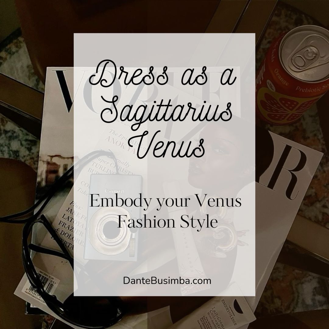 Best Way to Dress as a Sagittarius Venus