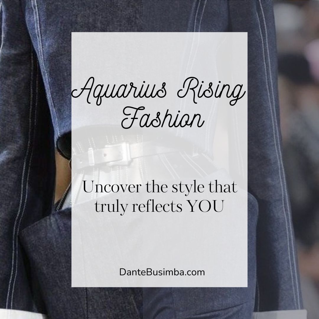 How to Dress as an Aquarius Rising