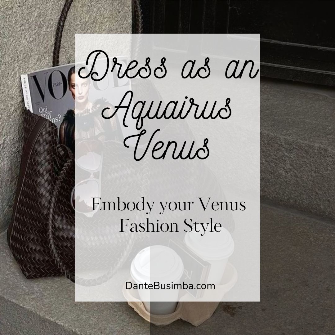 Best Way to Dress as an Aquarius Venus