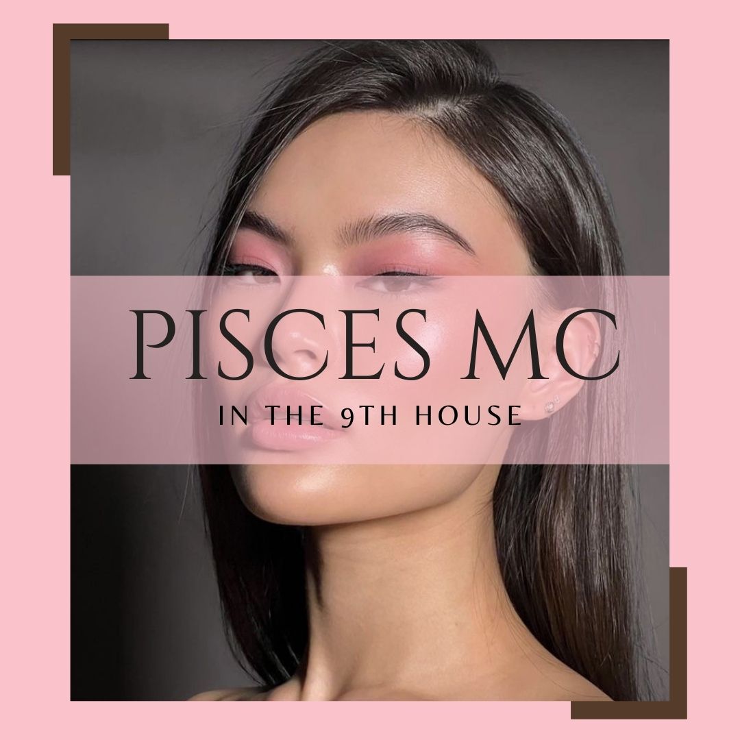 9th House Pisces MC Style Guide