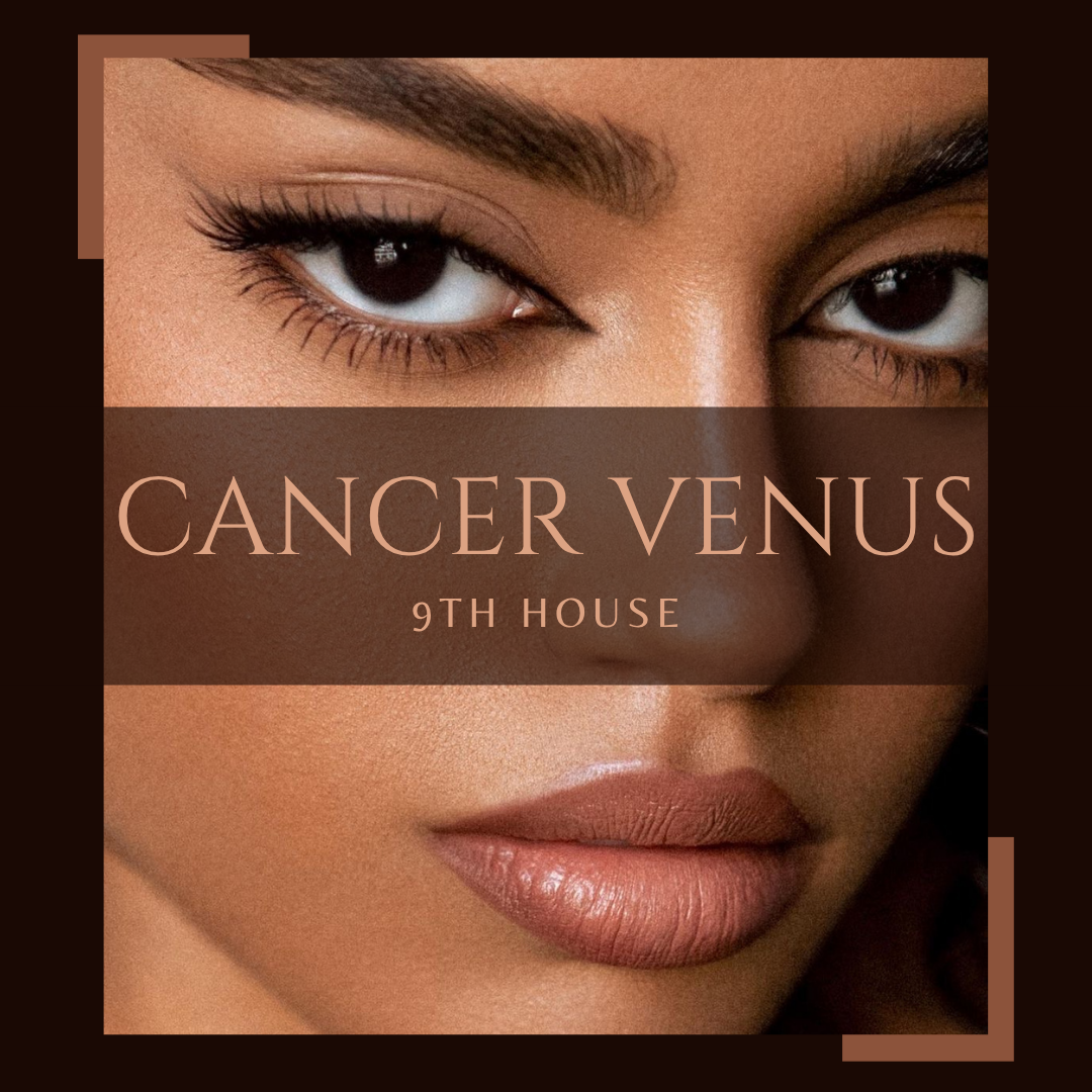Cancer Venus in the 9th House