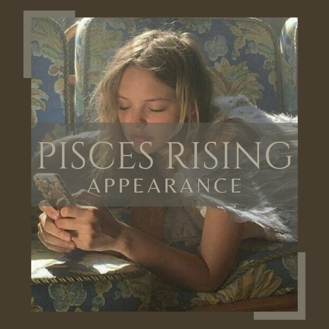 Pisces Rising Appearance