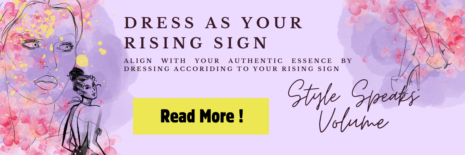 Dress as your Rising Sign